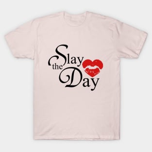 Slay the Day - Lips T-Shirt